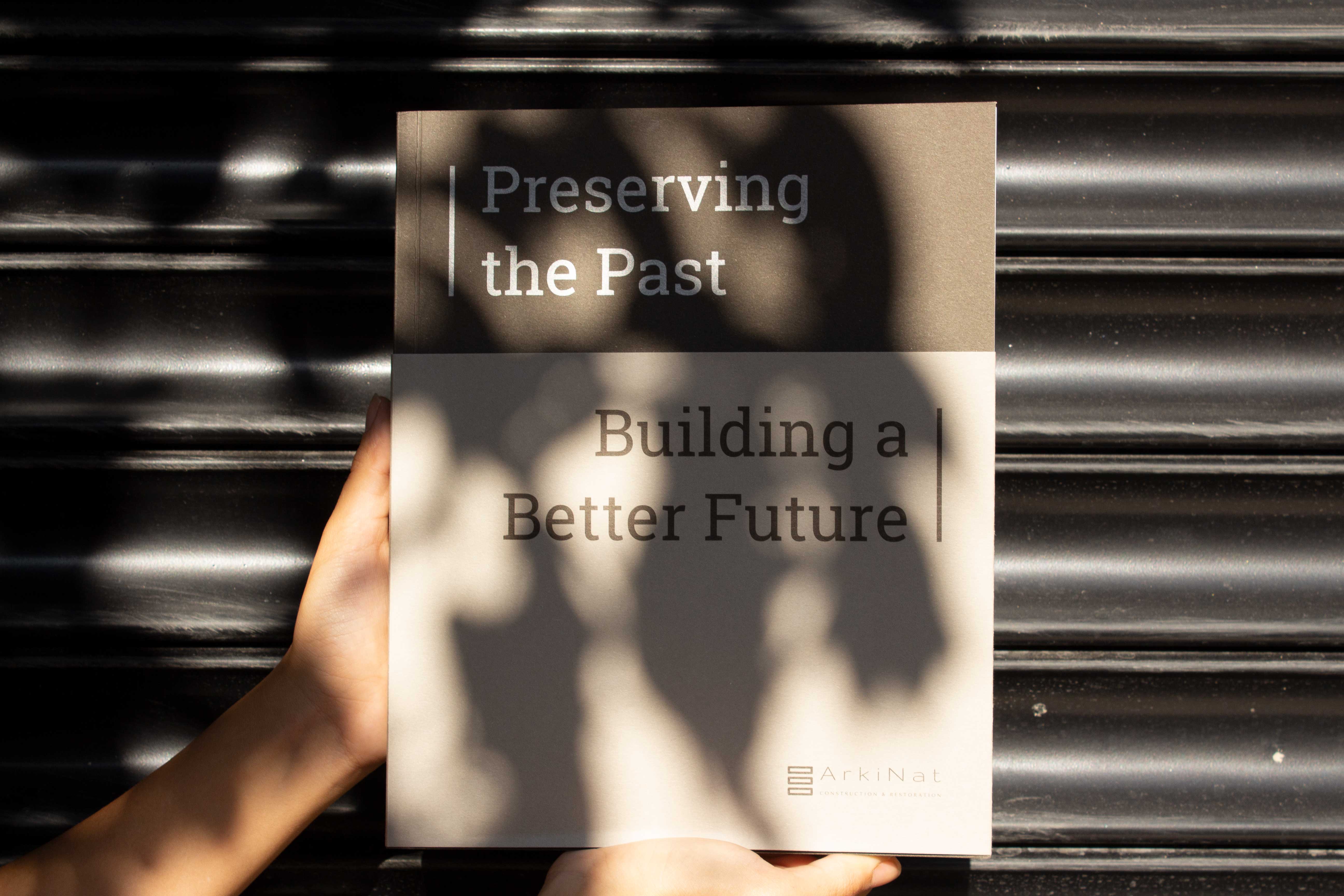 Preserving the Past Building a Better Future